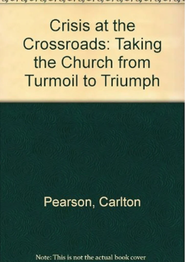 Carlton Pearson Crisis at the Crossroads_ Taking the Church from Turmoil to Triumph